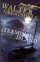 Terminal Island - Walter Greatshell