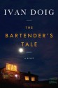 The Bartender's Tale - Ivan Doig