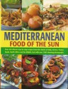 Mediterranean Food of the Sun - Jacqueline Clark, Joanna Farrow