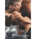 Heat of the Storm - Elle Kennedy