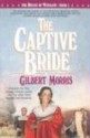 The Captive Bride - Gilbert Morris