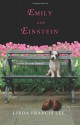 Emily and Einstein - Linda Francis Lee