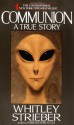 Communion: A True Story - Whitley Strieber