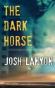 The Dark Horse - Josh Lanyon