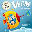 VERNE FOR CHILDREN: De la Tierra a la Luna (Spanish Edition) - Pablo Zamboni Nacionalidad: Argentina, Pablo Zamboni, Robin Nacionalidad: Inglesa Gill