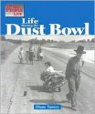 Life During the Dust Bowl (The Way People Live) - Diane Yancey