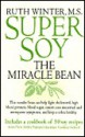 Super Soy: The Miracle Bean - Ruth Winter