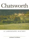 Chatsworth: A Landscape History - John Barnatt, Tom Williamson