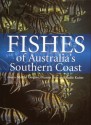 Fishes of Australia's Southern Coast - New Holland Editors, Rudie H. Kuiter, Dianne Bray, Martin Gomon, New Holland