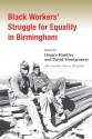 Black Workers' Struggle for Equality in Birmingham - Horace Huntley, David Montgomery, Odessa Woolfolk