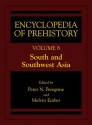 Encyclopedia of Prehistory Volume 8: South and Southwest Asia: Published in Conjunction with the Human Relations Area Files - Peter N. Peregrine