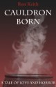 Cauldron Born - Ron Keith