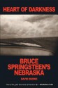 Heart of Darkness: Bruce Springsteen's Nebraska - David Burke