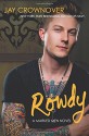 By Jay Crownover Rowdy: A Marked Men Novel (Original) [Paperback] - Jay Crownover