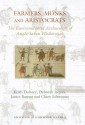 Farmers, Monks and Aristocrats: The Environmental Archaeology of Anglo-Saxon Flixborough - Keith Dobney, James Barrett