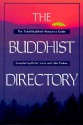 The Buddhist Directory: United States of America & Canada - Peter Lorie, Julie Foakes