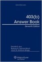 403(b) Answer Book, Seventh Edition - Donald R. Levy, Janet M. Anderson-Briggs