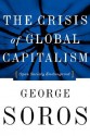 The Crisis Of Global Capitalism: Open Society Endangered - George Soros