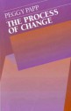 The Process of Change - Peggy Papp