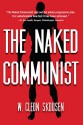 The Naked Communist - W. Cleon Skousen, Arnold Friberg, Izzard Ink