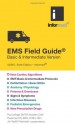 EMS Field Guide: Basic & Intermediate Version (Informed) - Jon Tardiff, Paula Derr, Paul LeSage, Robert Ed. Tardiff