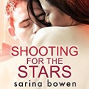 Shooting for the Stars: Gravity, Book 3 - Blunder Woman Productions, Emma Wilder, Sarina Bowen, Noel Garraux Harrison