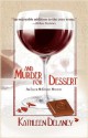 And Murder for Dessert - Kathleen Delaney