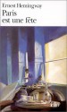 Paris est une fête - Ernest Hemingway, Marc Saporta