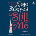 Still Me: A Novel - Jojo Moyes