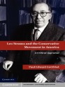 Leo Strauss and the Conservative Movement in America - Paul E. Gottfried