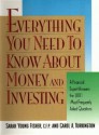 Everything You Need To Know About Money and Investing: A Financial Expert Answers the 1,001 Most Frequently Asked Questions - Sarah Young Fisher, Carol Turkington