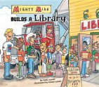 Mighty Mike Builds a Library eBook - Kelly Lynch, Lynch Casey