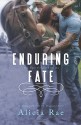 Enduring Fate (Fate for Love) (Volume 1) - Alicia Rae