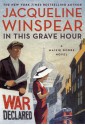 In This Grave Hour: A Maisie Dobbs Novel - Jacqueline Winspear