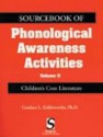 Sourcebook of Phonological Awareness Activities Vol II: Children's Core Literature - Candace L. Goldsworthy