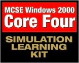 MCSE Windows 2000 Core Four Simulation Learning Kit (Exam: 70-210, 70-215, 70-216, 70-217) - CIP Author Team, Test Out