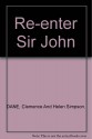 Re-enter Sir John - Clemence Dane, Helen de Guerry Simpson