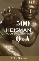 500 Heisman Football Trivia Q & A - Mike McGuire