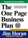 The One Page Business Plan, Financial Services Edition - James T. Horan Jr.