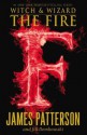 The Fire - James Patterson, Jill Dembowski