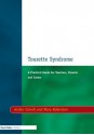 Tourette Syndrome: A Practical Guide for Teachers, Parents and Carers (Resource Materials for Teachers) - Amber Carroll, Mary Robertson