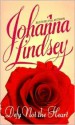 Defy Not the Heart - Johanna Lindsey