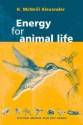 Energy for Animal Life - R. Alexander