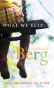 What We Keep - Elizabeth Berg