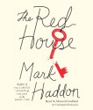 The Red House - Mark Haddon, Maxwell Caulfield