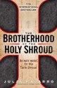 The Brotherhood Of The Holy Shroud - Julia Navarro