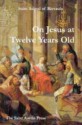 On Jesus at Twelve Years Old - St Aelred of Rievaulx