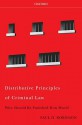 Distributive Principles of Criminal Law: Who Should Be Punished How Much? - Paul H. Robinson