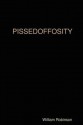 Pissedoffosity - William Robinson