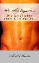 Wie alles begann ... Die Geschichte eines Coming-Out (German Edition) - Nik S. Martin